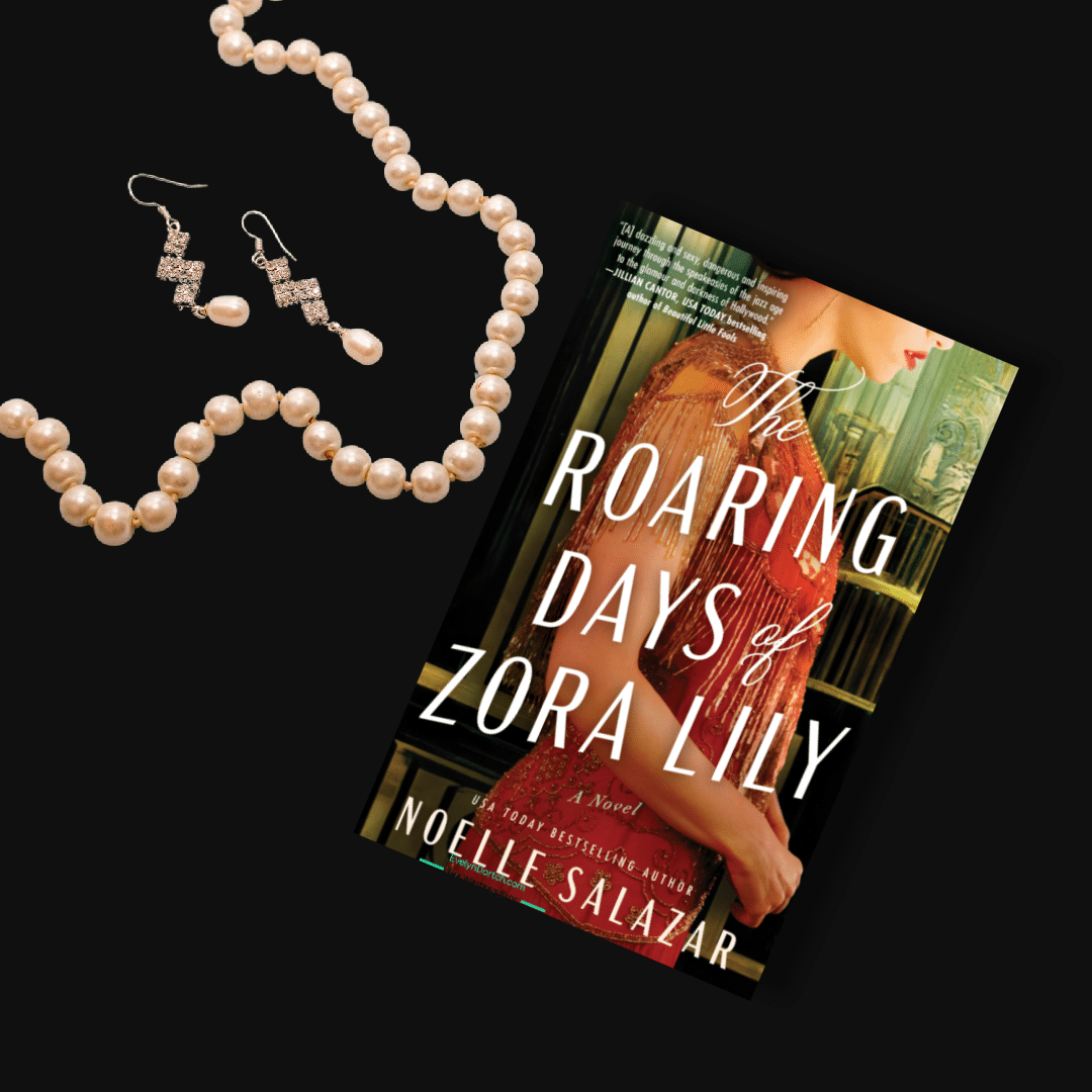 The Roaring Days of Zora Lily by Noelle Salazar ‣ The Writers Blog