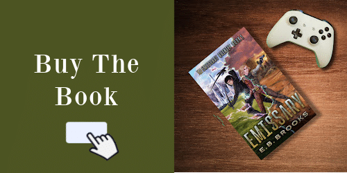 banner to buy the Book Emissary by E.B. Brooks the book laying on a tabe with a game controller