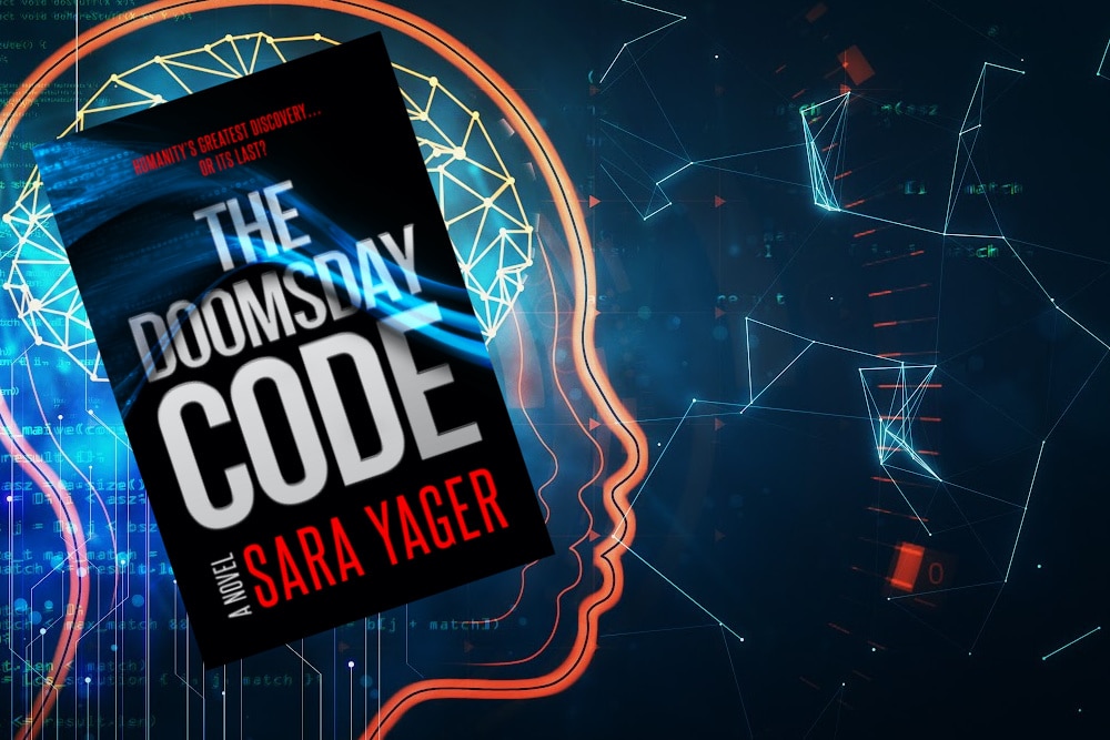 The Doomsday Code: A Near-Future AI Thriller by Sara Yager