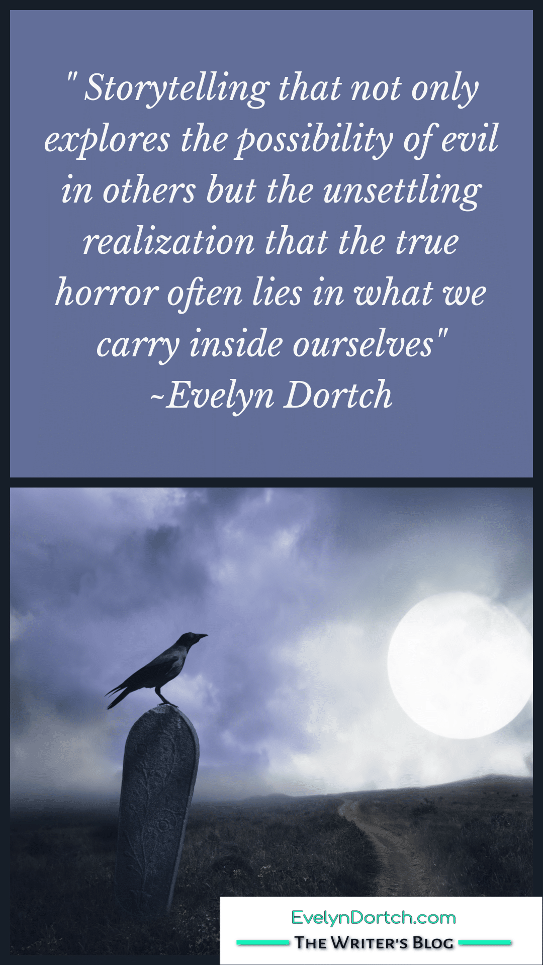 quote about macabre storytelling by Evelyn Dortch and an image of a raven on a stone road marker with a road going into the distance