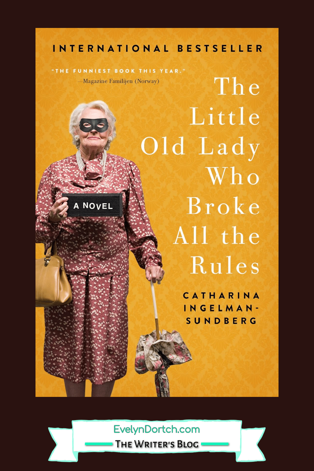cover f the book The Little Old Lady Who Broke All the Rules