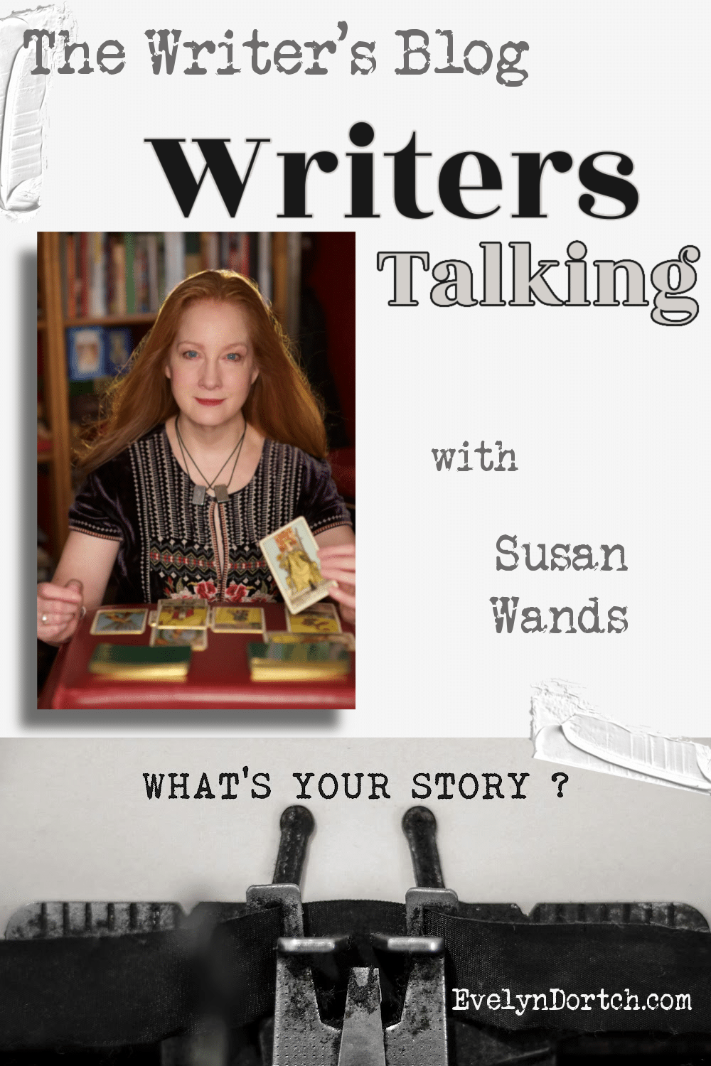 The words The Writer's Blog Writers Talking with Susan Wands and an image of Susan Wands holding tarot cards.